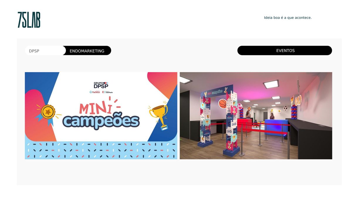Evento de endomarketing DPSP, projeto 75LAB